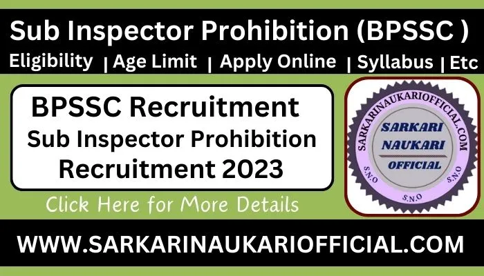 BPSSC Sub Inspector Prohibition Recruitment 2023