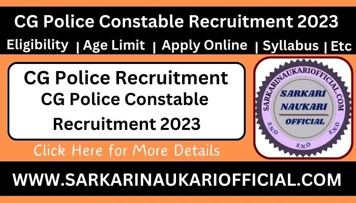 CG Police Constable Recruitment 2023