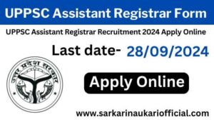 UPPSC Assistant Registrar Online Form 2024