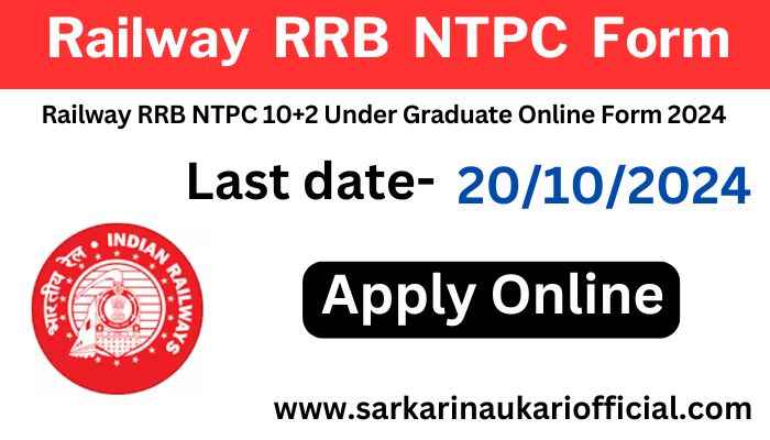 Railway RRB NTPC 10+2 Under Graduate Online Form 2024